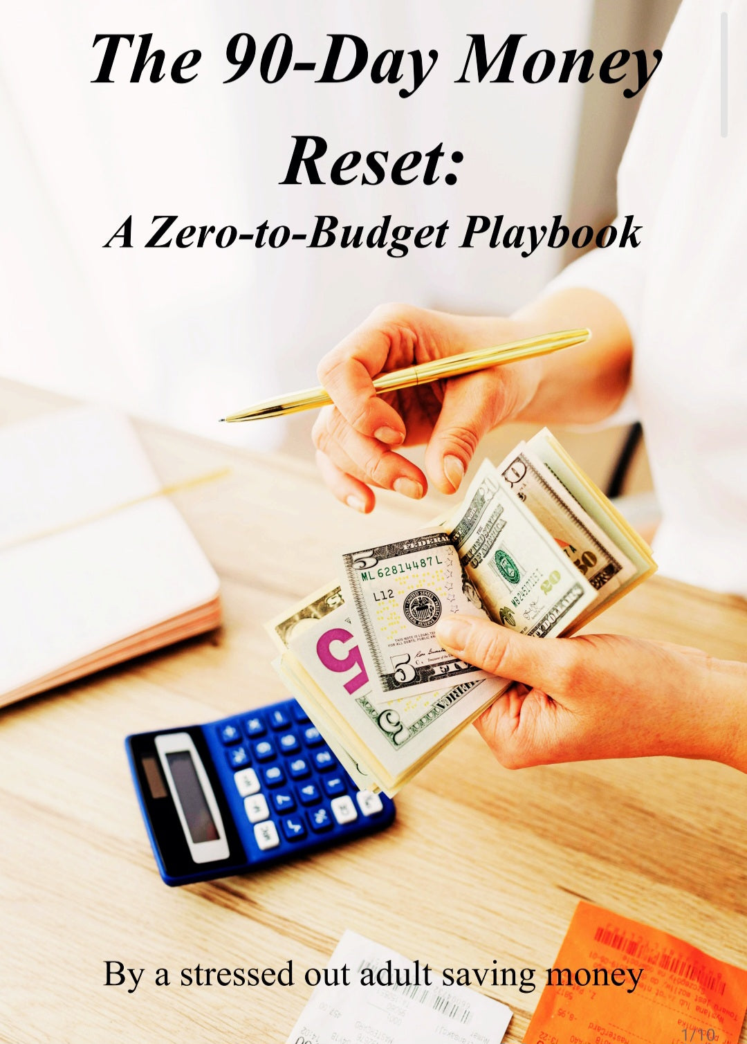 The 90-Day Money Reset: A Zero-to-Budget Playbook
